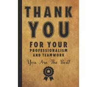 Thank You for Your Professionalism and Teamwork: Employee Appreciation Gift | Journal - Notebook