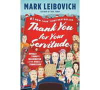 Thank You For Your Servitude: Donald Trump's Washington and the Price of Submission
