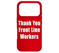 Thank You Front Line Workers Case for iPhone 17 Pro