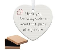 Thank You Gift, Thank You For Being Such An Important Piece Of My Story Ceramic Heart Shape Hanging Ornament, Decoration Sign Gifts for Teacher Girlfriend Wife Boyfriend Friend Colleague