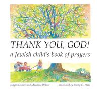 Thank You, God!: A Jewish Child's Book of Prayers (Shabbat)
