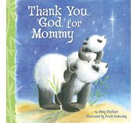 Thank You, God, For Mommy