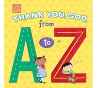 Thank You, God, from A to Z (Little Words Matter(tm))