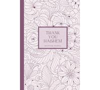 THANK YOU HASHEM notebook, gratitude journal. 6x9 lined paper 120 pages: great gift for jewish women, jewish girls, jewish teens