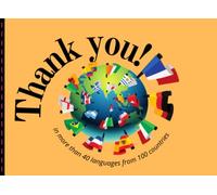 Thank you ! in more than 40 languages from 100 countries: Merci , Gracias , Danke....Say Thank you in all languages ! (World languages)