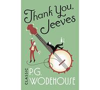Thank You, Jeeves: (Jeeves & Wooster)