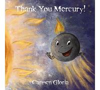 Thank You Mercury! (Kid Astronomy Series)