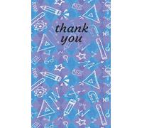 thank you notebook: A Thoughtful 50 Page Gift Notebook for Teachers, Friends, Coworkers and Appreciation Notes