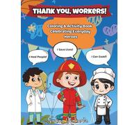 Thank You, Workers!: Simple Coloring & Activity Book Celebrating Labor Day