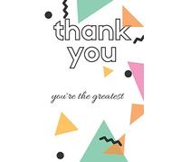 thank you you're the greatest: Nice notebook gift for girl and woman .blank lined Notebook journal size 6*9 inches 120 pages