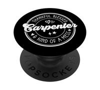 Thankful Blessed And Kind Of A Mess Carpenter Thanksgiving PopSockets Adhesive PopGrip