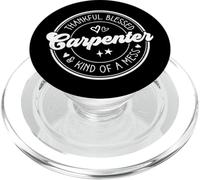 Thankful Blessed And Kind Of A Mess Carpenter Thanksgiving PopSockets PopGrip for MagSafe