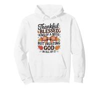 Thankful Blessed And Kind Of A Mess Quote Coquette Pullover Hoodie