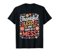 Thankful Blessed and Kinda A Mess Fall Autumn Thanksgiving T-Shirt
