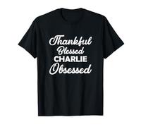Thankful Blessed Charlie Obsessed Shirt for Thanksgiving T-Shirt