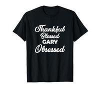 Thankful Blessed Gary Obsessed Shirt for Thanksgiving T-Shirt