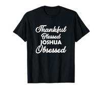 Thankful Blessed Joshua Obsessed Shirt for Thanksgiving T-Shirt