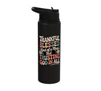 Thankful Blessed Kind of A Mess But Trusting God in All Stainless Steel Insulated Water Bottle