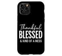 Thankful Blessed & Kind Of A Mess Christian Quote Bible Case for iPhone 11 Pro