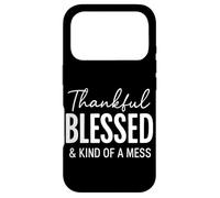 Thankful Blessed & Kind Of A Mess Christian Quote Bible Case for iPhone 17 Pro
