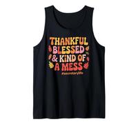 Thankful, Blessed, & Kind of a Mess Secretary Life Tank Top