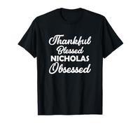 Thankful Blessed Nicholas Obsessed Shirt for Thanksgiving T-Shirt