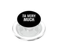 Thankful British Politeness Ta Very Much PopSockets PopGrip for MagSafe
