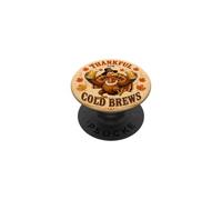 Thankful For Cold Brews Funny Beer Turkey Thanksgiving Fun PopSockets Adhesive PopGrip