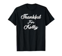 Thankful for Kelly T-Shirt Thanksgiving T-Shirt