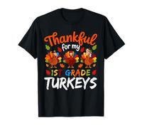 Thankful for My 1st Grade Turkeys Teacher Thanksgiving Lover T-Shirt