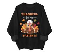 Thankful For My Patients Sweatshirt Funny Fall Thanksgiving Turkey Nurse Shirt Unisex Black