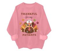 Thankful For My Patients Sweatshirt Funny Fall Thanksgiving Turkey Nurse Shirt Unisex Pink