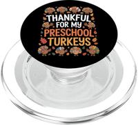 Thankful For My Preschool Turkeys Funny Teacher PopSockets PopGrip for MagSafe