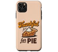 Thankful for Pie Thanksgiving Foodie Apparel for Holiday Fun Case for iPhone 11 Pro Max