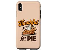 Thankful for Pie Thanksgiving Foodie Apparel for Holiday Fun Case for iPhone XS Max