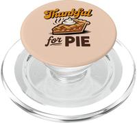 Thankful for Pie Thanksgiving Foodie Apparel for Holiday Fun PopSockets PopGrip for MagSafe