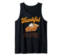 Thankful for Pie Thanksgiving Foodie Apparel for Holiday Fun Tank Top