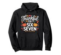 Thankful For Six Seven Meme Funny 67 Turkey Thanksgiving Pullover Hoodie