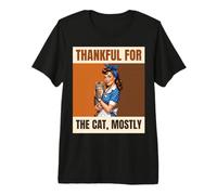 Thankful for The Cat Mostly Retro Pinup Woman Premium T-Shirt