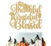 Thankful Grateful Blessed Cake Topper, Fall Thanksgiving Harvest Cake Decor