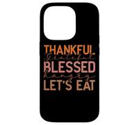 Thankful Grateful Blessed Hangry Let's Eat Design Case for iPhone 14 Pro