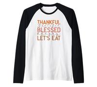 Thankful Grateful Blessed Hangry Let's Eat Design Raglan Baseball Tee