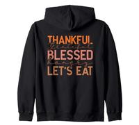 Thankful Grateful Blessed Hangry Let's Eat Design Zip Hoodie