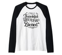 Thankful Grateful Blessed - Inspirational Christian Quote Raglan Baseball Tee