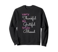 Thankful Grateful Blessed Positivity Motivational Christian Sweatshirt
