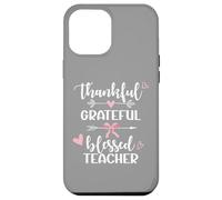 Thankful Grateful Blessed Teacher Arrow & Hearts Design Gift Case for iPhone 12 Pro Max