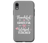Thankful Grateful Blessed Teacher Arrow & Hearts Design Gift Case for iPhone XR