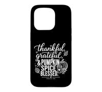 Thankful Grateful Pumpkin Spice Blessed Christian Case for iPhone 15 Pro
