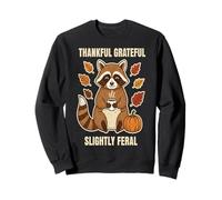 Thankful Grateful Slightly Feral Raccoon Funny Thanksgiving Sweatshirt