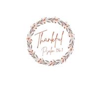 Thankful Journal: A Christian Gratitude and Prayer notebook Inspired by Psalm 136:1, Give Thanks to the Lord, for He Is Good